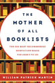 Book cover of: Mother of All Booklists. By: William P. Martin