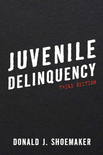 Book cover of: Juvenile Delinquency. By: Donald J. Shoemaker