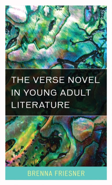 Book cover of: Verse Novel in Young Adult Literature. By: Brenna Friesner