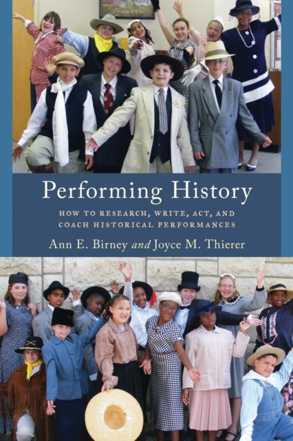 Book cover of: Performing History. By: Ann Birney