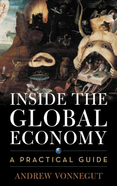 Book cover of: Inside the Global Economy. By: Andrew Vonnegut