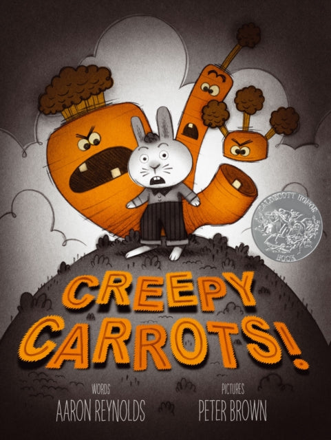 Book cover of: Creepy Carrots!. By: Aaron Reynolds
