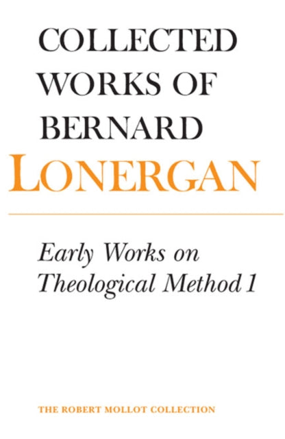 Book cover of: Early Works on Theological Method 1