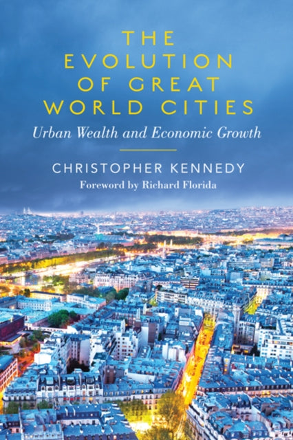 Book cover of: Evolution of Great World Cities. By: Christopher M. Kennedy