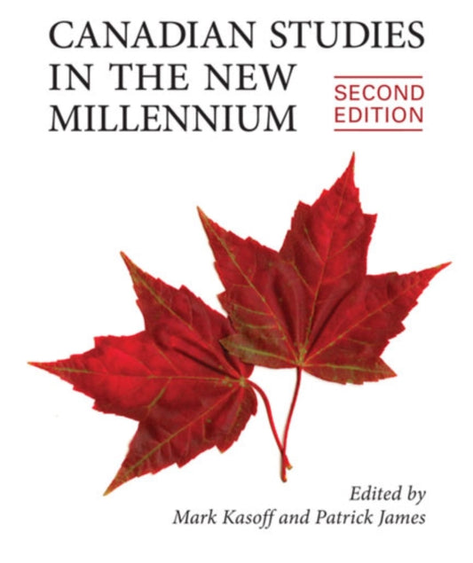 Book cover of: Canadian Studies in the New Millennium, Second Edition. By: Mark J. Kasoff