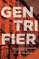 Book cover of: Gentrifier. By: John Joe Schlichtman