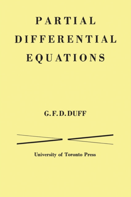Book cover of: Partial Differential Equations. By: G. F. D. Duff