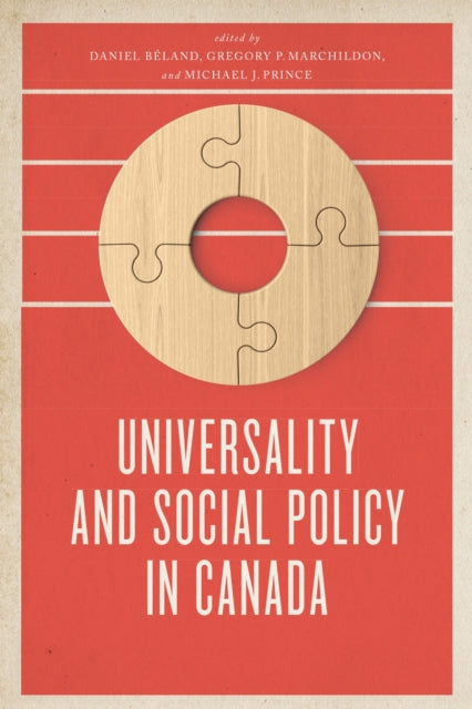 Book cover of: Universality and Social Policy in Canada. By: Daniel Béland