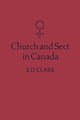 Book cover of: Church and Sect in Canada. By: S.D. Clark