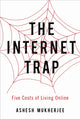 Book cover of: Internet Trap. By: Ashesh Mukherjee