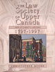Book cover of: Law Society of Upper Canada and Ontario's Lawyers, 1797-1997. By: Christopher Moore