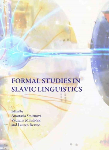 Book cover of: Formal Studies in Slavic Linguistics. By: Anastasia Smirnova