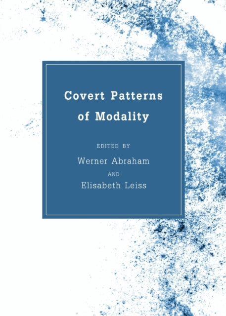 Book cover of: Covert Patterns of Modality