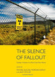 Book cover of: Silence of Fallout. By: Michael J. Blouin