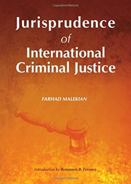 Jurisprudence of International Criminal Justice
