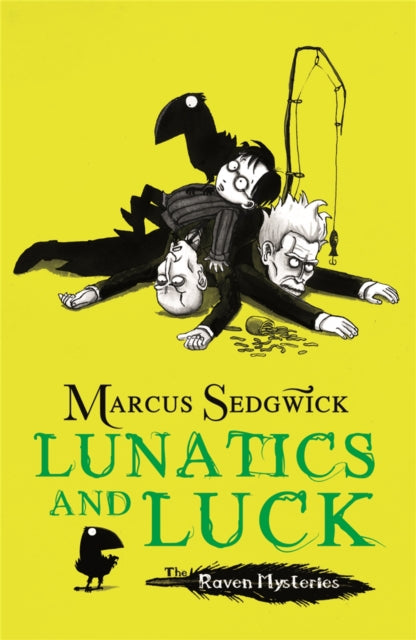 Book cover of: Raven Mysteries: Lunatics and Luck. By: Marcus Sedgwick