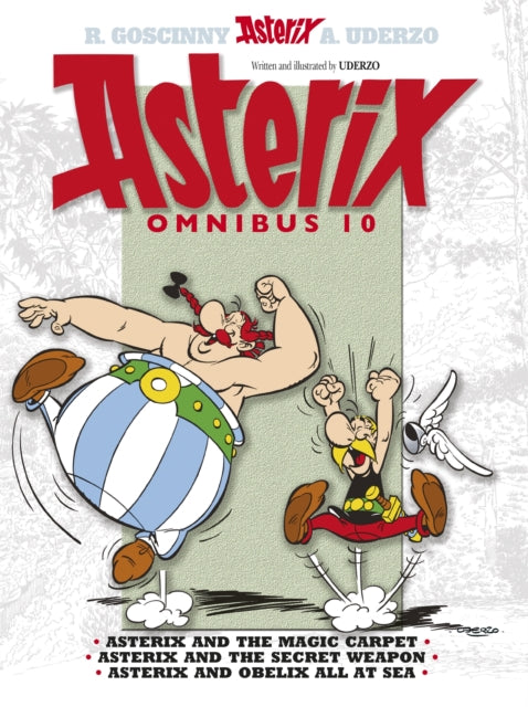 Asterix: Asterix Omnibus 10, Asterix and The Magic Carpet, Asterix and The Secret Weapon, Asterix and Obelix All At Sea 9781444004250 Albert Uderzo