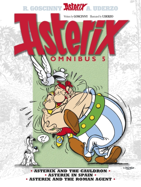 Asterix: Asterix Omnibus 5, Asterix and The Cauldron, Asterix in Spain, Asterix and The Roman Agent 9781444004908 René Goscinny
