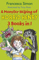 Book cover of: Monster Helping of Horrid Henry 3-in-1