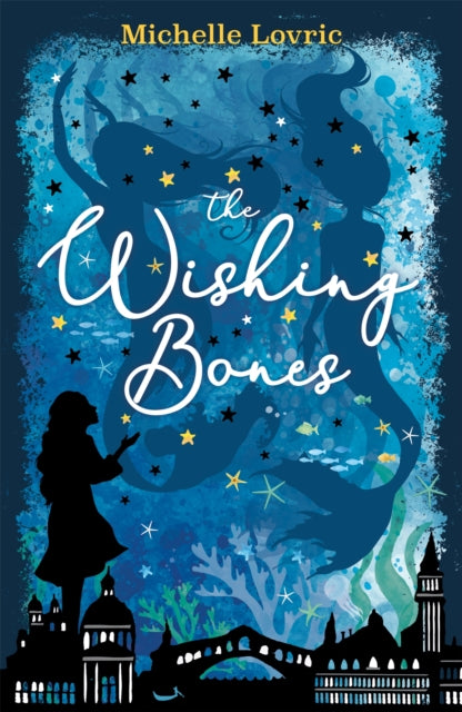 Book cover of: Wishing Bones. By: Michelle Lovric