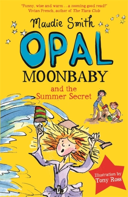 Book cover of: Opal Moonbaby and the Summer Secret. By: Maudie Smith