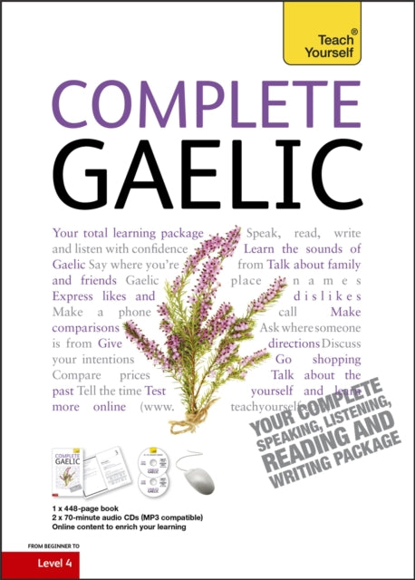 Book cover of: Complete Gaelic Beginner to Intermediate Book and Audio Course. By: Boyd Robertson