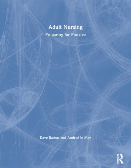 Book cover of: Adult Nursing. By: Dave Barton