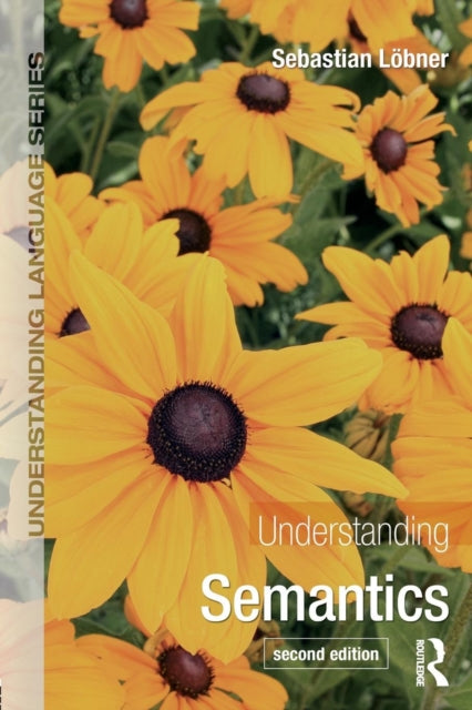 Book cover of: Understanding Semantics. By: Sebastian Löbner