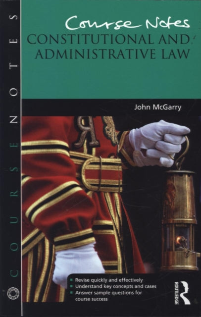 Book cover of: Course Notes: Constitutional and Administrative Law. By: John McGarry