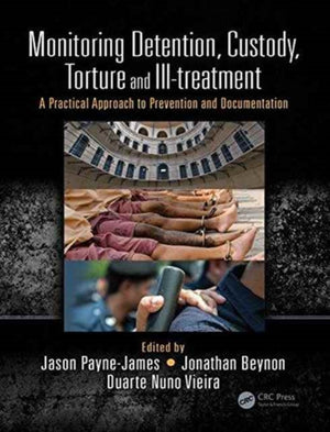 Monitoring Detention, Custody, Torture and Ill-treatment