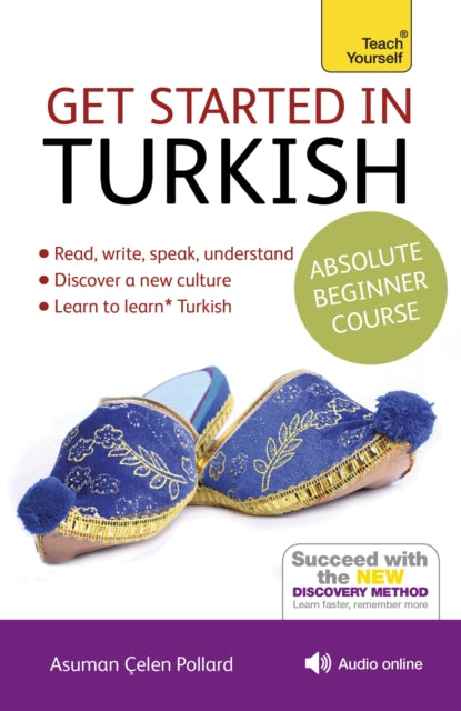 Book cover of: Get Started in Turkish Absolute Beginner Course. By: Asuman Çelen Pollard