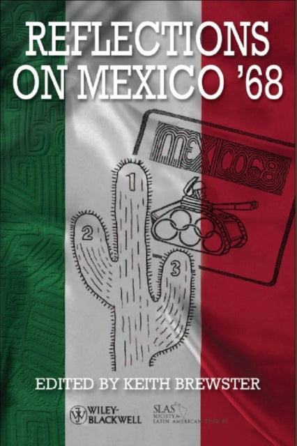 Book cover of: Reflections on Mexico '68. By: Keith Brewster