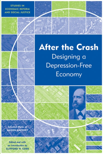Book cover of: After the Crash. By: Mason Gaffney