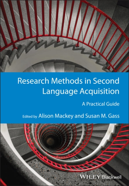 Book cover of: Research Methods in Second Language Acquisition. By: Alison Mackey