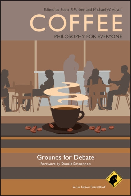 Book cover of: Coffee - Philosophy for Everyone. By: Scott F. Parker