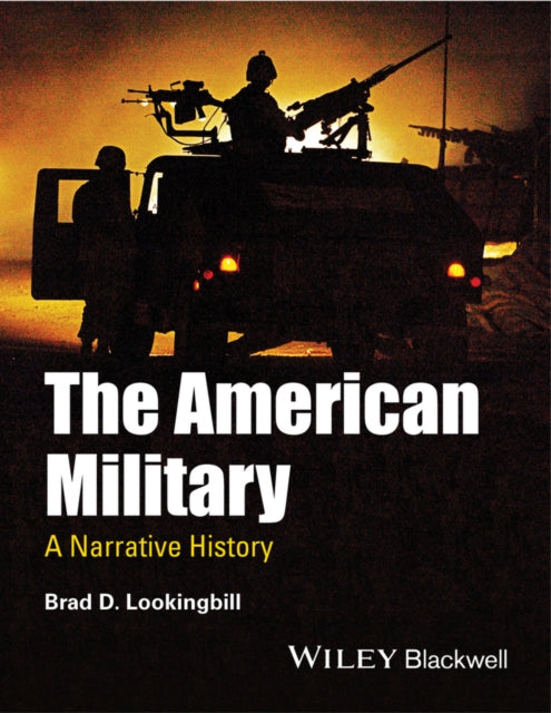 Book cover of: American Military. By: Brad D. Lookingbill