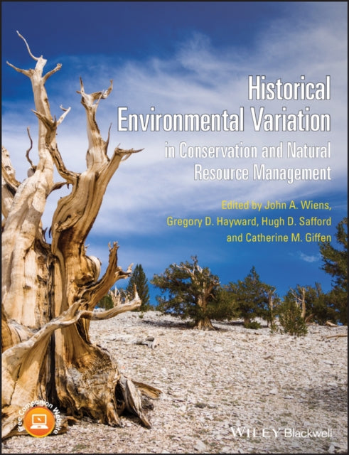 Book cover of: Historical Environmental Variation in Conservation and Natural Resource Management. By: John A. Wiens