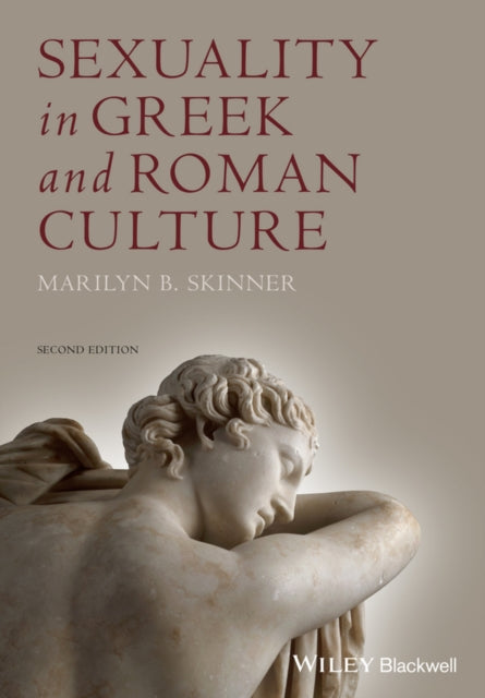 Book cover of: Sexuality in Greek and Roman Culture. By: Marilyn B. Skinner