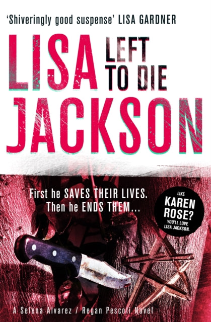Book cover of: Left to Die. By: Lisa Jackson