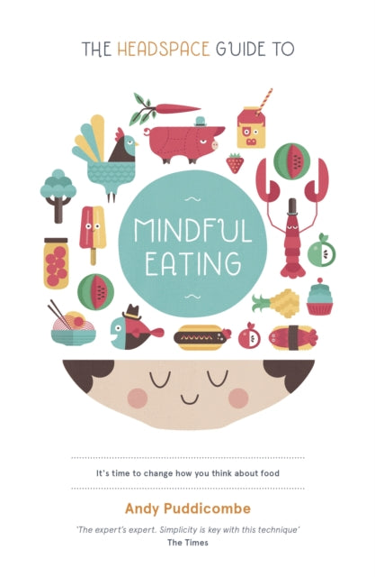Book cover of: Headspace Guide to... Mindful Eating