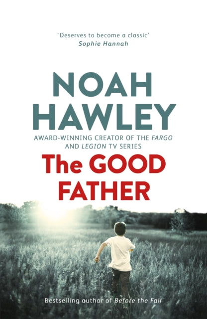 Book cover of: Good Father. By: Noah Hawley