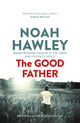 Book cover of: Good Father. By: Noah Hawley