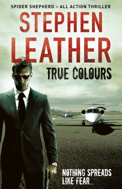 Book cover of: True Colours. By: Stephen Leather