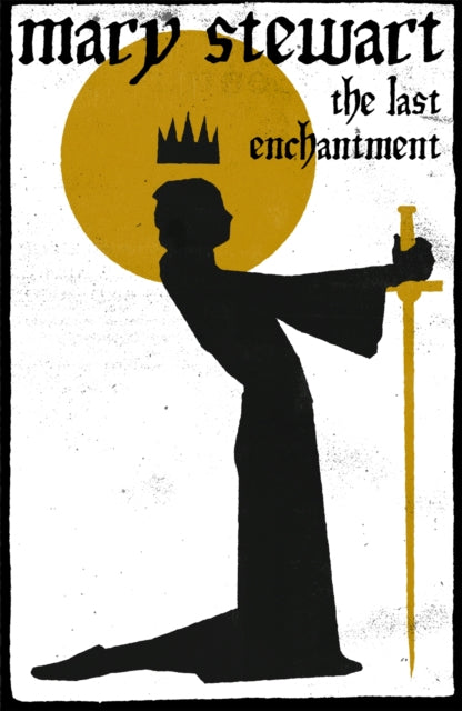 Book cover of: Last Enchantment. By: Mary Stewart
