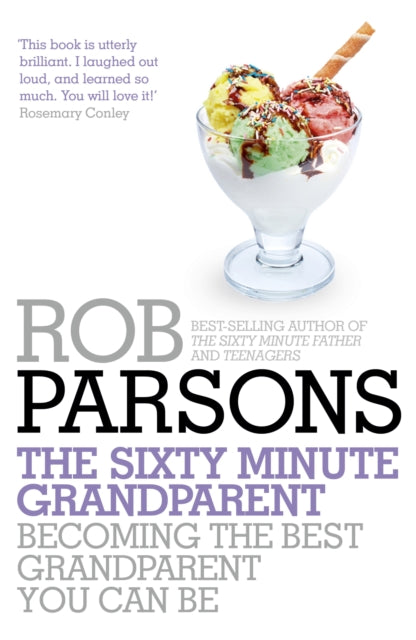 Book cover of: Sixty Minute Grandparent. By: Rob Parsons
