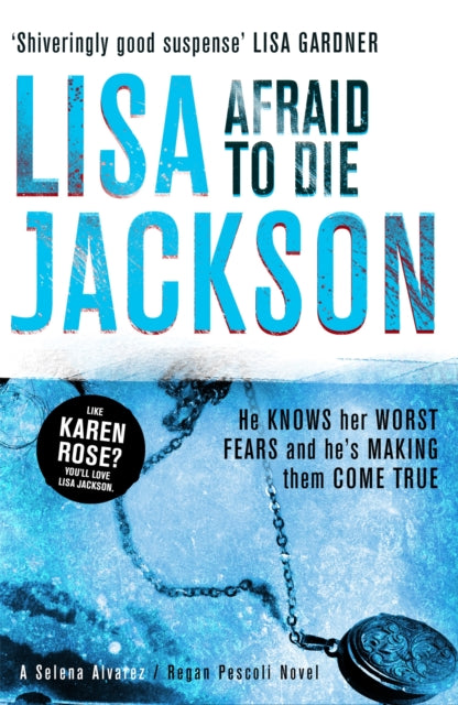 Book cover of: Afraid to Die. By: Lisa Jackson
