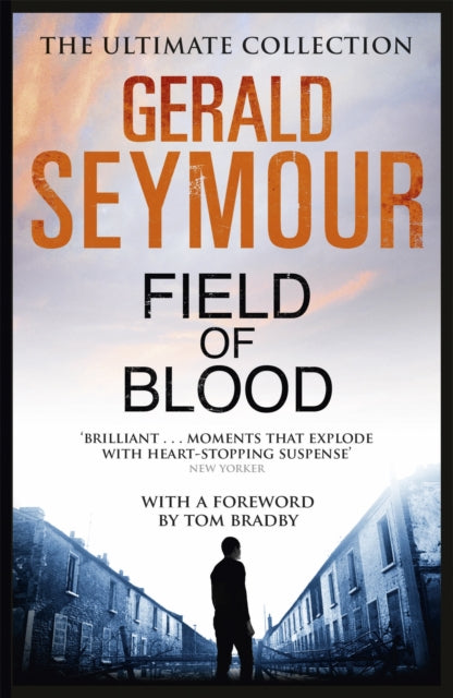 Book cover of: Field of Blood. By: Gerald Seymour
