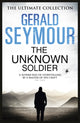 Book cover of: Unknown Soldier. By: Gerald Seymour