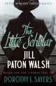 Book cover of: Late Scholar. By: Jill Paton Walsh
