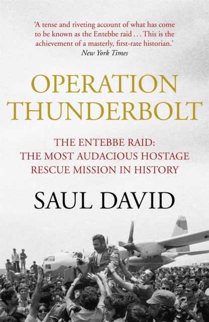 Book cover of: Operation Thunderbolt. By: Saul David